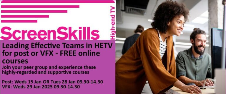 ScreenSkills Leading Effective Teams in HETV for post or VFX FREE online courses 